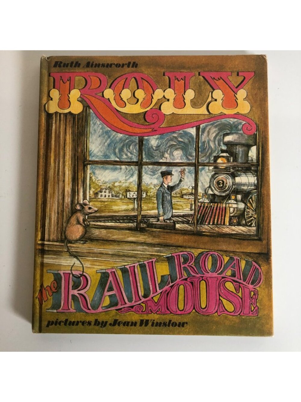 Roly The Railroad Mouse Childrens Book Ruth Ainsworth 1969 Hardcover
